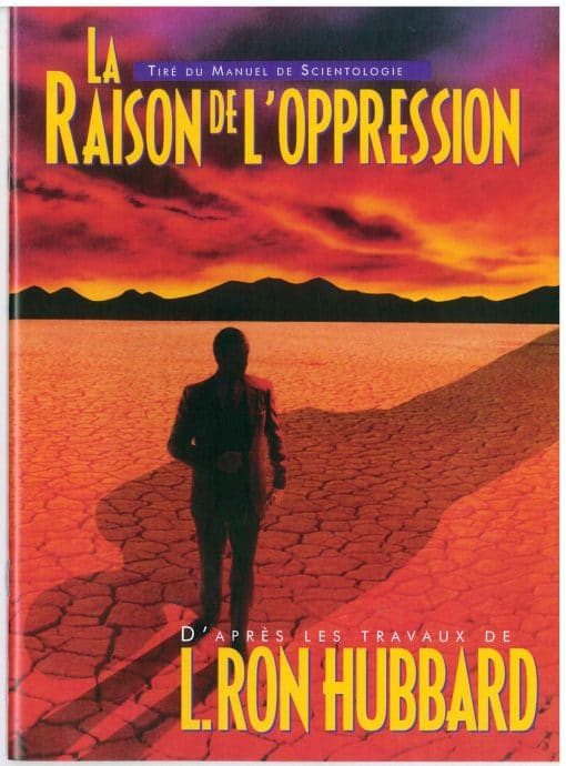 Livret sur La raison de l'oppression tiré des travaux de L. Ron Hubbard de 39 pages.