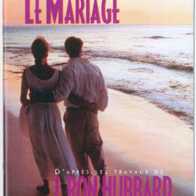 Livret sur le mariage tiré du manuel de Scientologie et des travaux de L. Ron Hubbard de 31 pages.