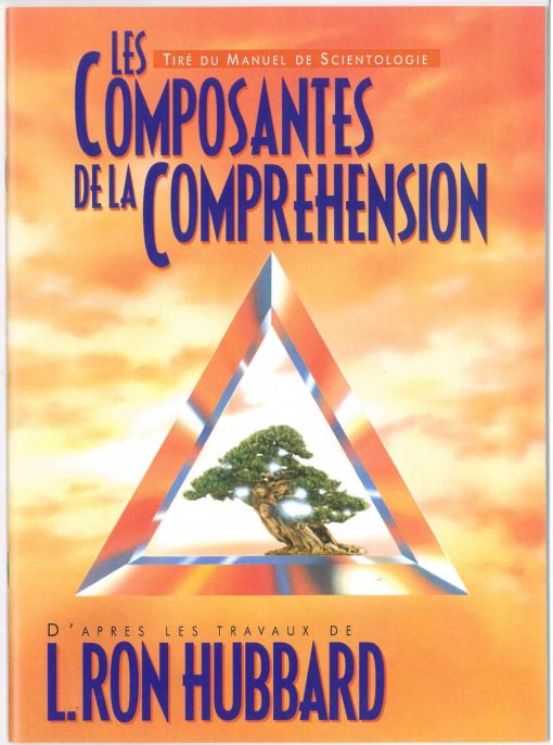 Livret sur Les composants de la compréhension, tiré du manuel de Scientologie et des travaux de L. Ron Hubbard de 31 pages.